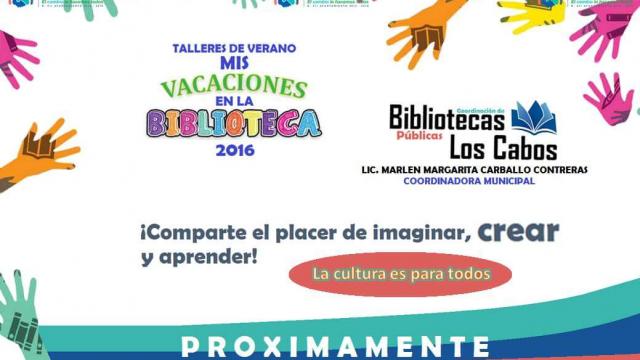Bibliotecas Públicas de Los Cabos activas en Vacaciones de Verano Bibliotecas Públicas de Los Cabos activas en Vacaciones de Verano