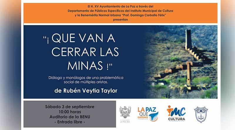 Invitan a la presentación del libro ¡Que van a cerrar las minas! de Rubén Veytia Taylor Invitan a la presentación del libro ¡Que van a cerrar las minas! de Rubén Veytia Taylor