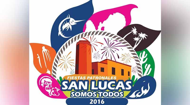 “San Lucas Somos Todos”, lema de las Fiestas Patronales Cabo San Lucas 2016 “San Lucas Somos Todos”, lema de las Fiestas Patronales Cabo San Lucas 2016