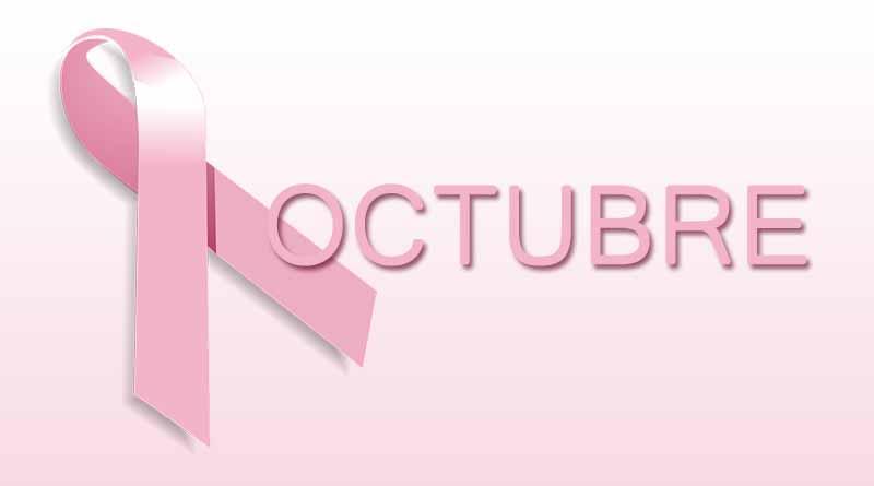Octubre, dedicado a la Lucha Contra el Cáncer de Mama Octubre, dedicado a la Lucha Contra el Cáncer de Mama