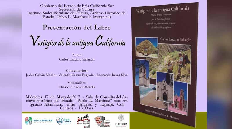 pesentacionlibro "Vestigios de la antigua California" será presentado en el archivo histórico Pablo L. Martínez