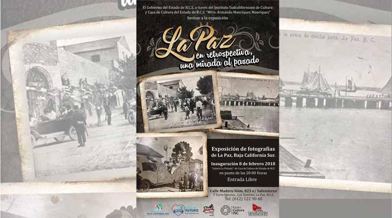 Realizara ISC la exposición “La Paz En Retrospectiva, Una Mirada Al Pasado” Realizara ISC la exposición “La Paz en Retrospectiva, Una Mirada Al Pasado”