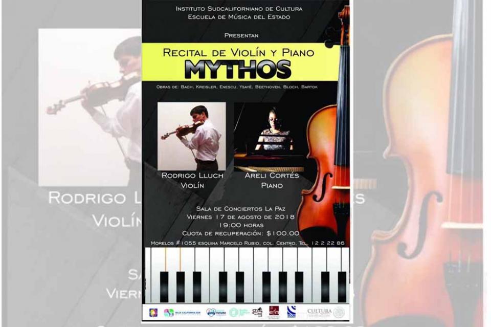 Invita Instituto de Cultura al Concierto de Piano y Violín “MYTHOS” Invita Instituto de Cultura al Concierto de Piano y Violín “MYTHOS”